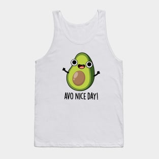 Avo Nice Day Cute Avocado Pun Tank Top